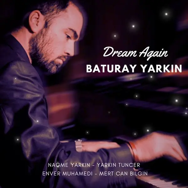 Baturay Yarkin - Dream Again (2024)