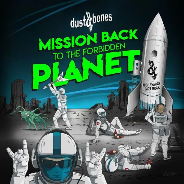 Dust & Bones - Mission Back To The Forbidden Planet (2024)