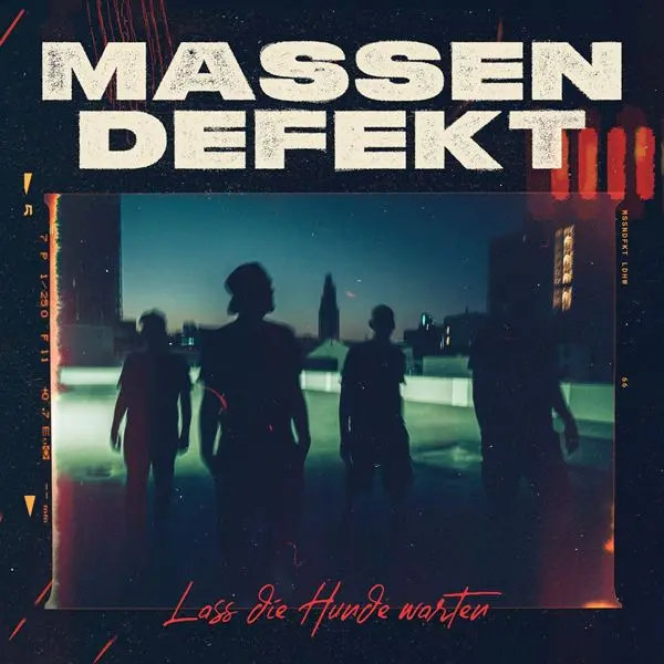 Massendefekt - Lass Die Hunde Warten (2024)