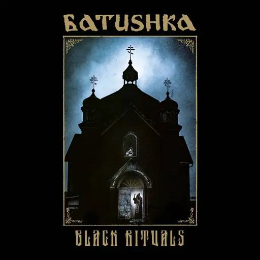 Batushka - Black Rituals (Liturgy in Budapest – Live 2021) (2024)