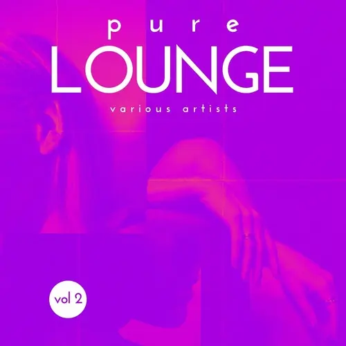 Pure Lounge, Vol. 2 (2024)