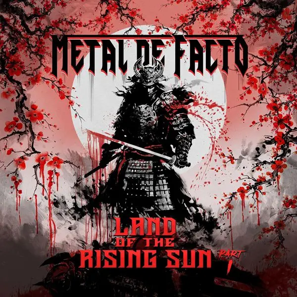 Metal De Facto - Land Of The Rising Sun, Pt. 1 (2024)