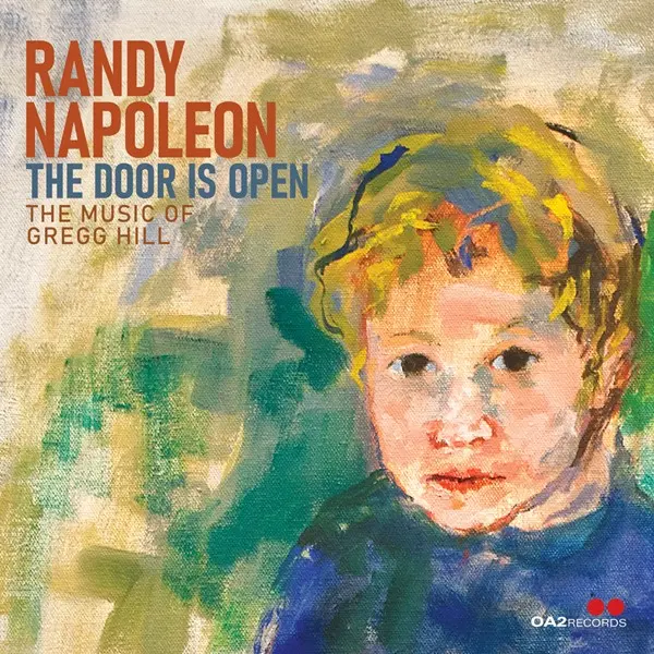 Randy Napoleon - The Door Is Open: The Music Of Gregg Hill (2024)