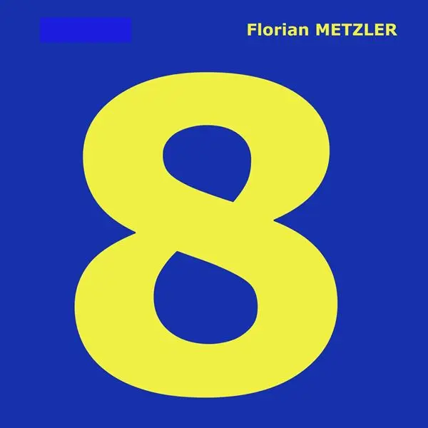 Florian Metzler - 8 (2024)