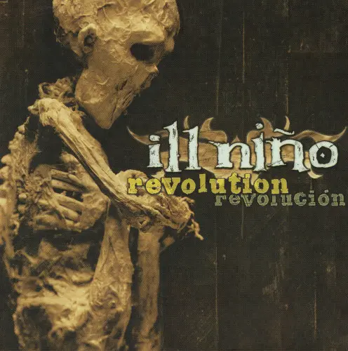 Ill Nino - Revolution Revolucion (2001/2021)