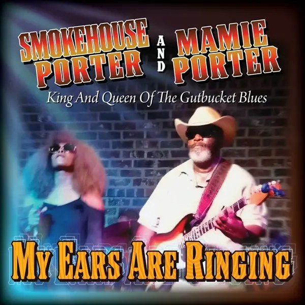 Smokehouse Porter and Mamie Porter - My Ears Are Ringing (2024)