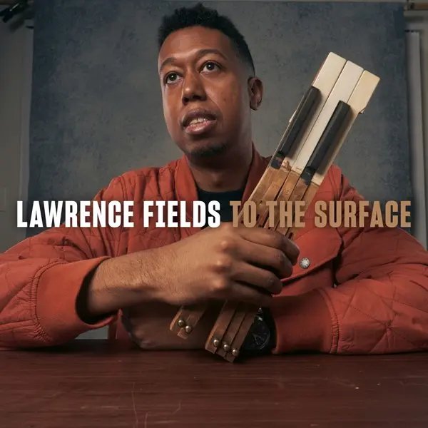 Lawrence Fields - To the Surface (2024)