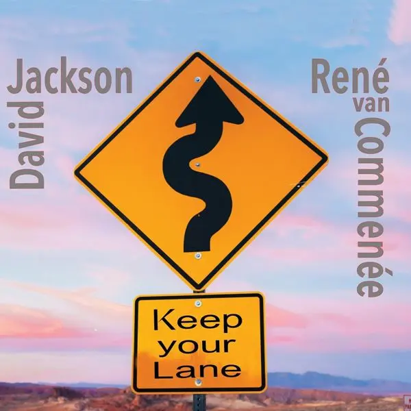 David Jackson & René Van Commenée - Keep Your Lane (2024)