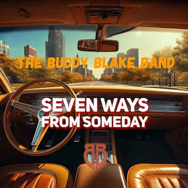 The Buddy Blake Band - Seven Ways From Someday (2024)