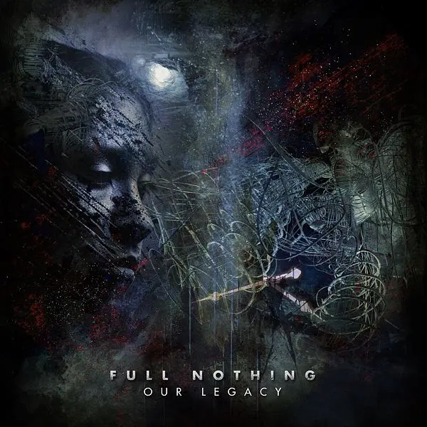 Full Nothing - Our Legacy (2024)