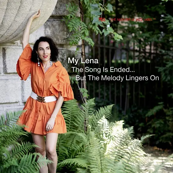 My Lena - The Song Is Ended … But The Melody Lingers On (2024)