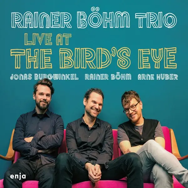 Rainer Böhm Trio - Live At Birds Eye (2024)