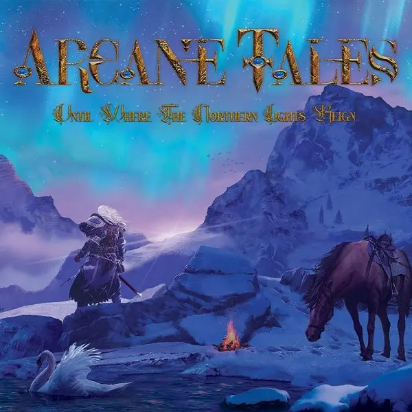 Arcane Tales - Until Where the Northern Lights Reign (2024)