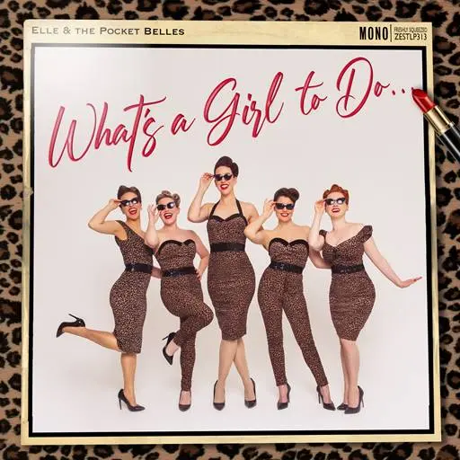 Elle & The Pocket Belles - What's a Girl to Do... (2024)