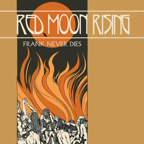 Frank Never Dies - Red Moon Rising (2024)