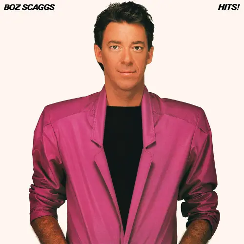 Boz Scaggs – Hits! (1980)