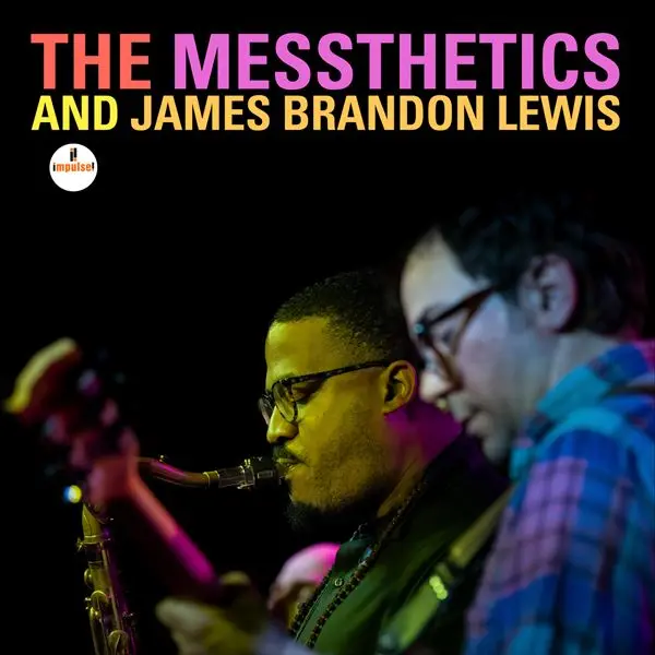 James Brandon Lewis - The Messthetics and James Brandon Lewis (2024)