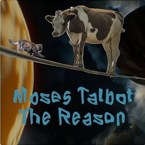 Moses Talbot - The Reason (2024)