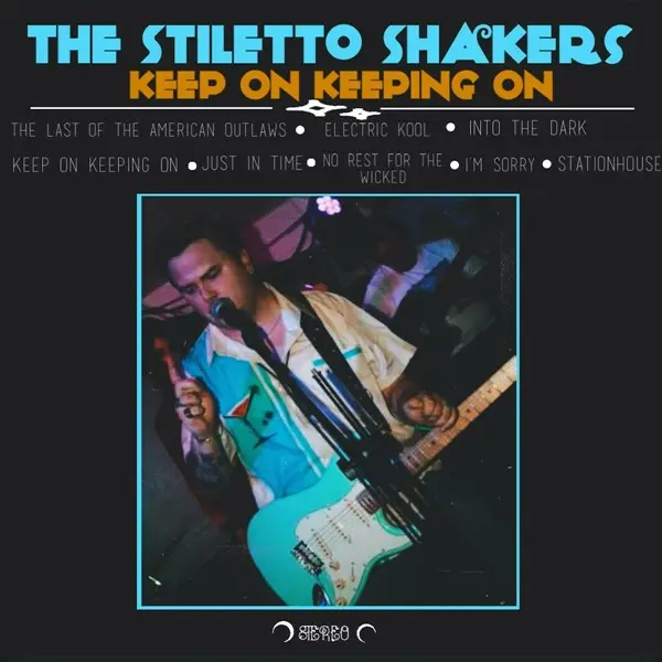 The Stiletto Shakers - Keep On Keeping On (2024)