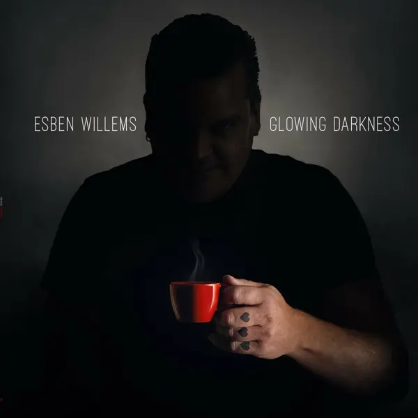 Esben Willems - Glowing Darkness (2024)