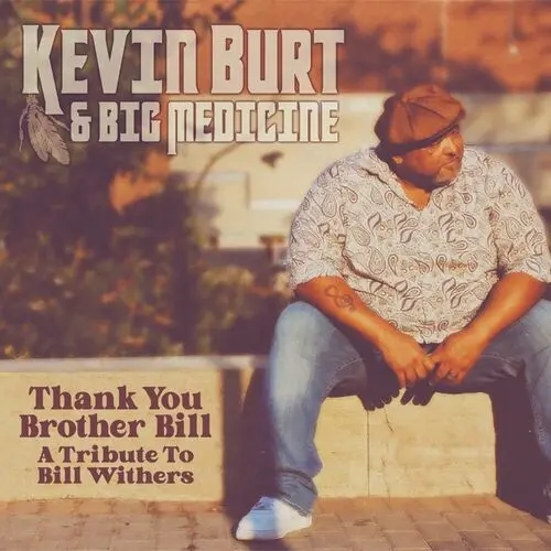 Kevin Burt - Thank You Brother Bill_ A Tribute to Bill Withers (2024)