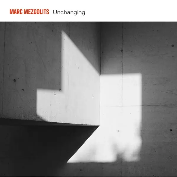 Marc Mezgolits - Unchanging (2024)