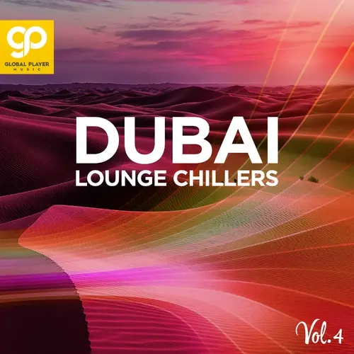 Dubai Lounge Chillers, Vol. 4 (2024)