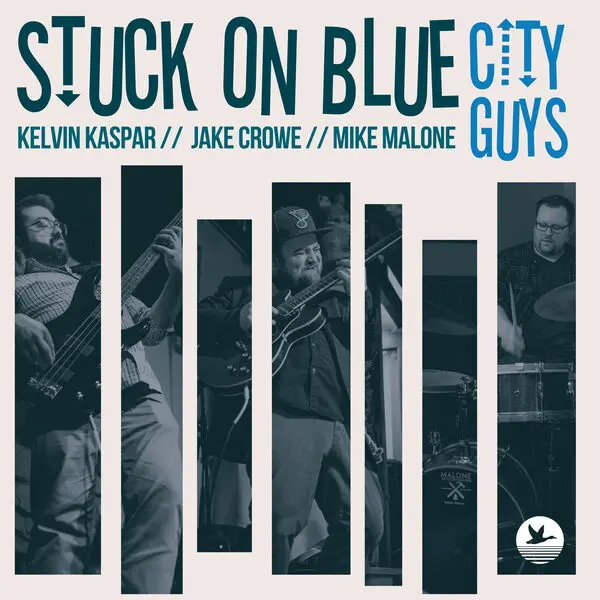 Stuck On Blue, Mike Malone, Kelvin Kaspar, Jake Crowe - City Guys (2024)