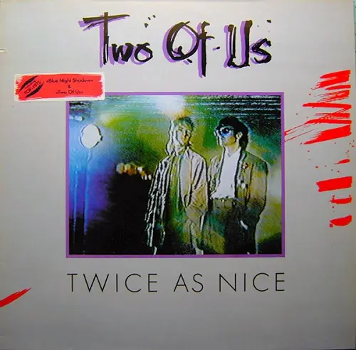 Two Of Us - Twice As Nice (1985)