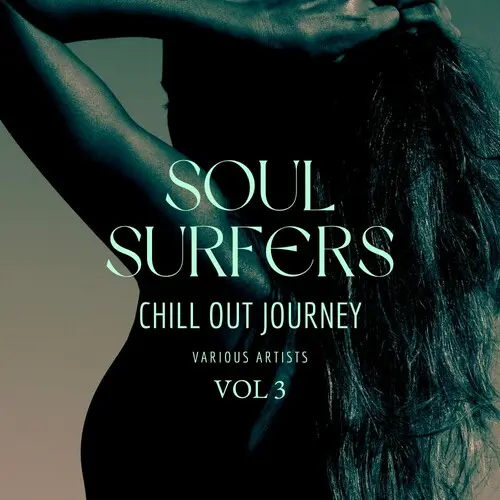 Soul Surfers (Chill Out Journey), Vol 3 (2024)