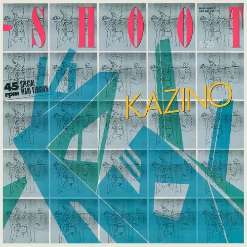 Kazino - Shoot (12'' Maxi-Single) (1985)