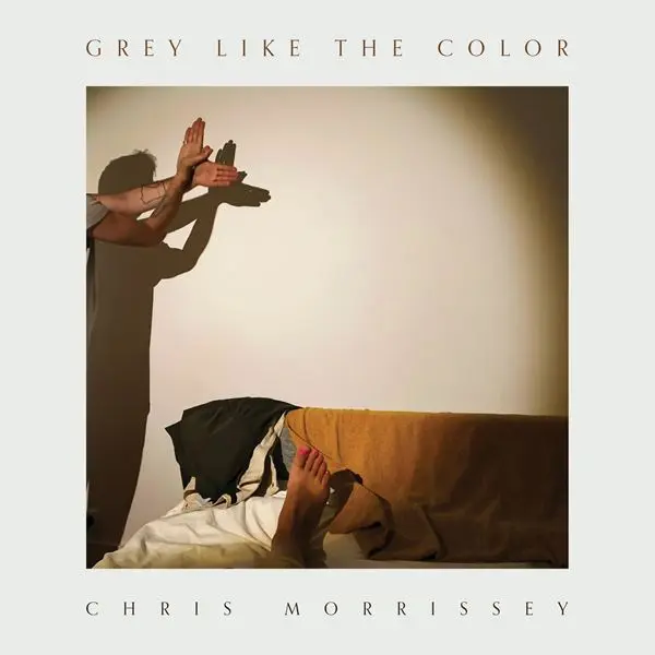 Chris Morrissey - Grey Like The Color (2024)