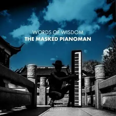 The Masked Pianoman - Words Of Wisdom (2024)