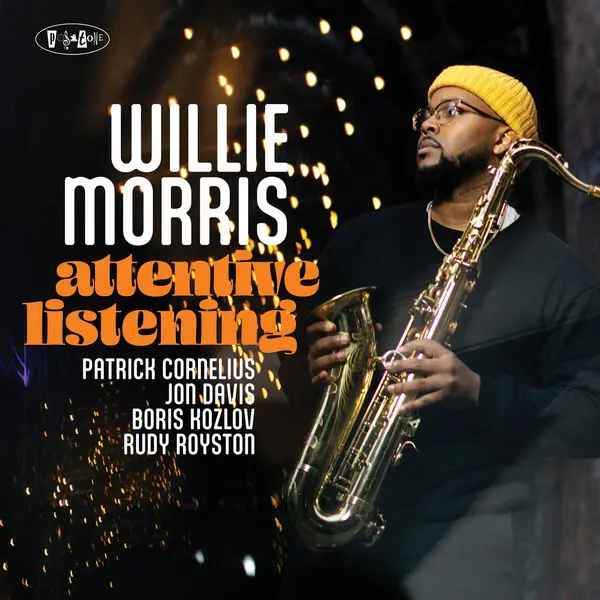 Willie Morris - Attentive Listening (2024)