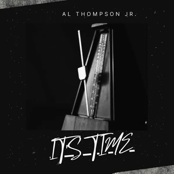 Al Thompson Jr - It's Time (2024)