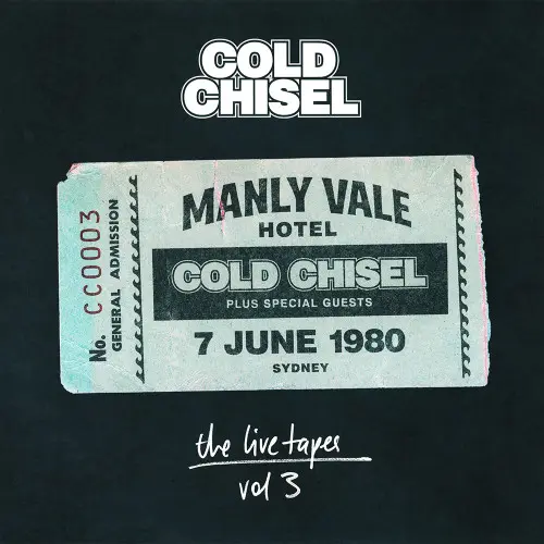 Cold Chisel – The Live Tapes Vol 3 (1980/2016)