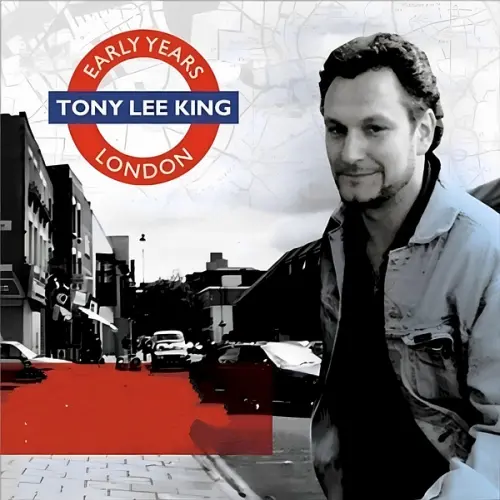 Tony Lee King - Early Years London (2024)