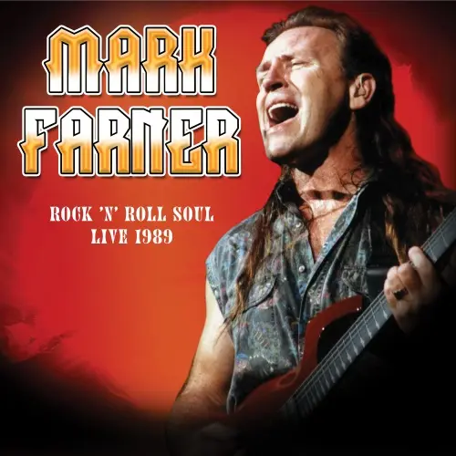 Mark Farner - Rock 'n Roll Soul: Live, August 20, 1989 (2023)