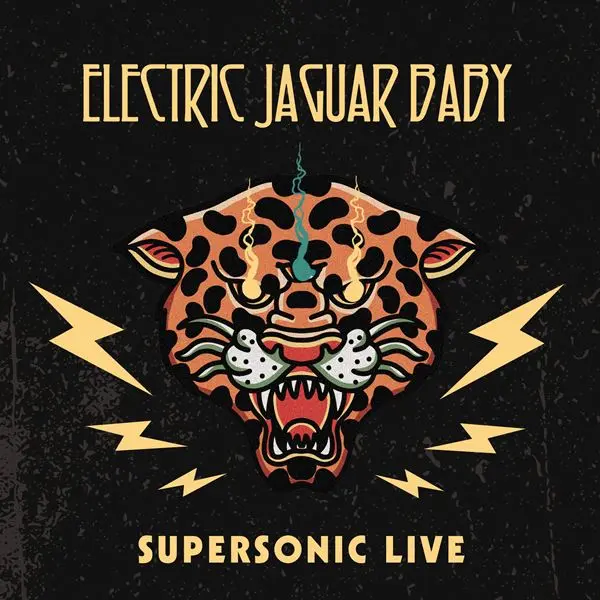 Electric Jaguar Baby - Supersonic Live (2024)