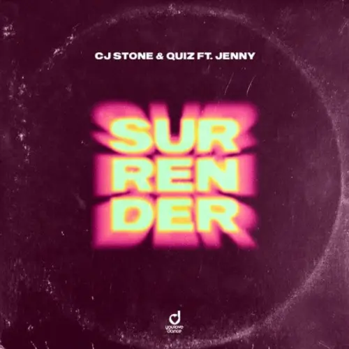 CJ Stone and Quiz ft. Jenny - Surrender (2024)
