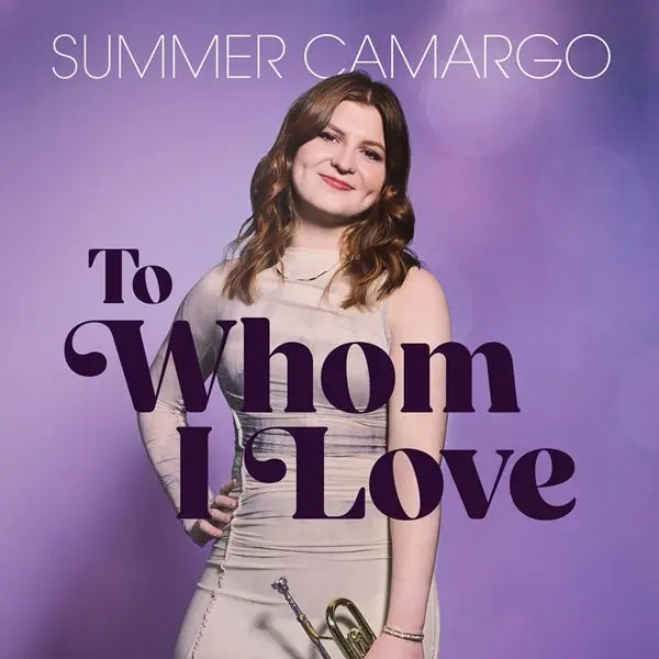 Summer Camargo - To Whom I Love (2024)