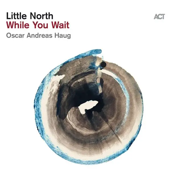 Little Nort & Oscar Andreas Haug - While You Wait (2024)