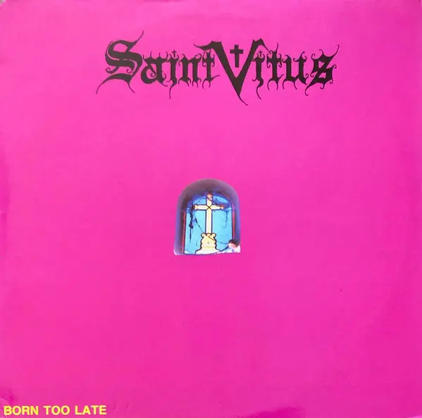 Saint Vitus - Born Too Late (1986)