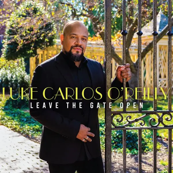 Luke Carlos O'Reilly - Leave the Gate Open (2024)