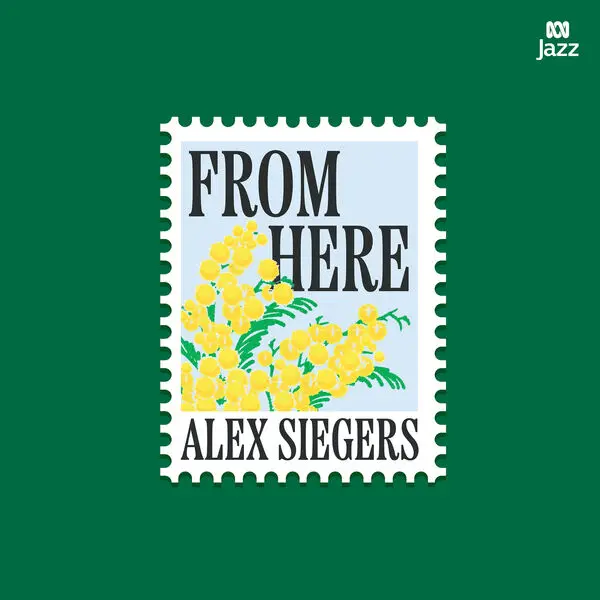 Alex Siegers - From Here (2024)
