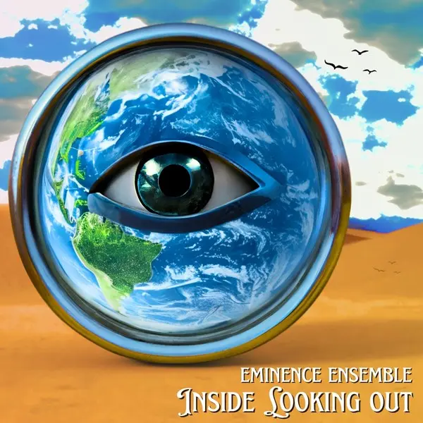 Eminence Ensemble - Inside Looking Out (2024)