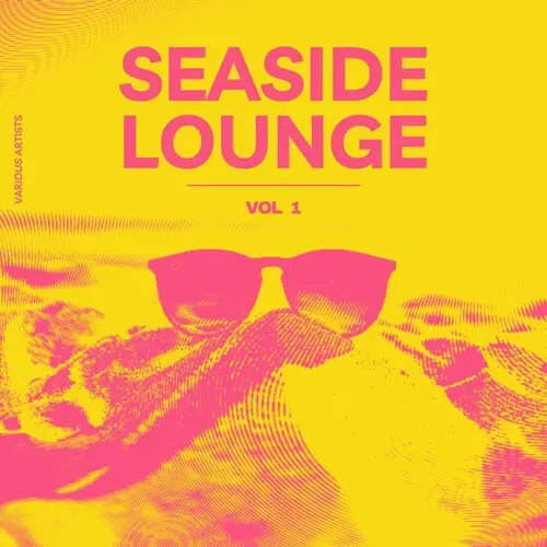 Seaside Lounge, Vol. 1 (2024)