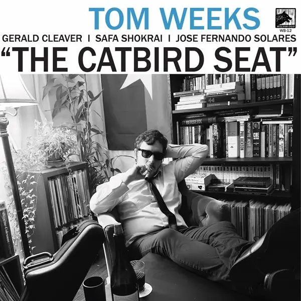 Tom Weeks - The Catbird Seat (2024)