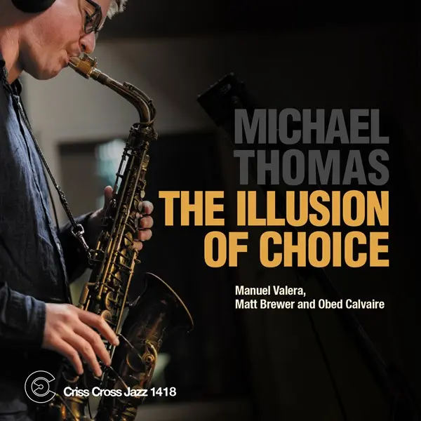 Michael Thomas - The Illusion Of Choice (2024)