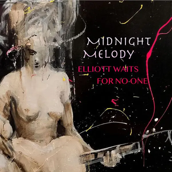 Elliott Waits For No One - Midnight Melody (2024)